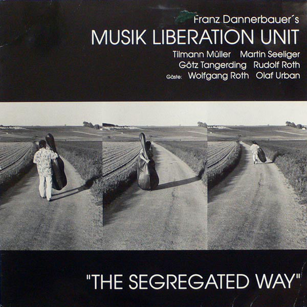 Musik Liberation Unit* : The Segregated Way (LP)