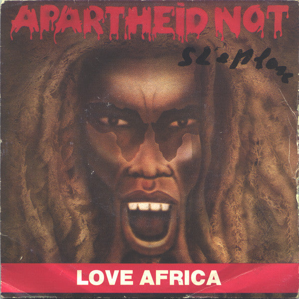 Apartheid Not : Love Africa (7")