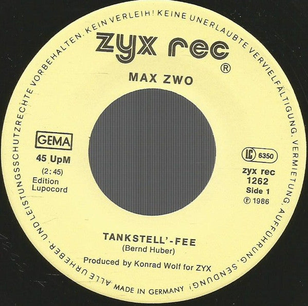 Max Zwo : Tankstell'-Fee (7", Single)