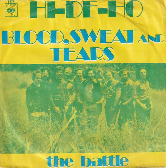 Blood, Sweat And Tears : Hi-De-Ho (7", Single)