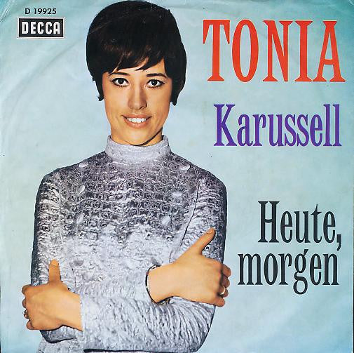 Tonia (3) : Karussell / Heute, Morgen (7", Single)