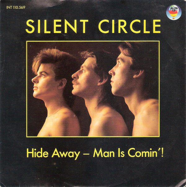 Silent Circle : Hide Away - Man Is Comin'! (7", Single)