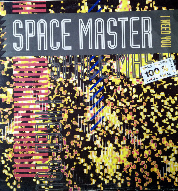 Space Master : I Need You (12")