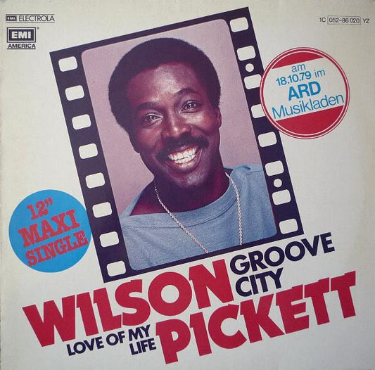 Wilson Pickett : Groove City / Love Of My Life (12", Maxi)