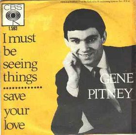 Gene Pitney : I Must Be Seeing Things (7")