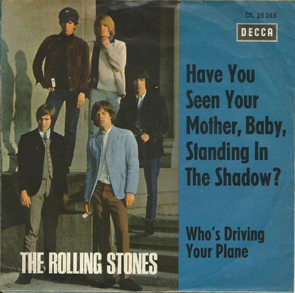 The Rolling Stones : Have You Seen Your Mother, Baby, Standing In The Shadow? (7", Single, Blu)