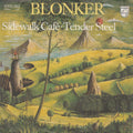 Blonker : Sidewalk Café / Tender Steel (7