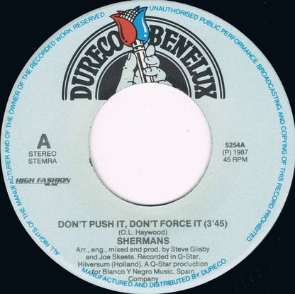 Shermans : Don't Push It, Don't Force It (7", Single)