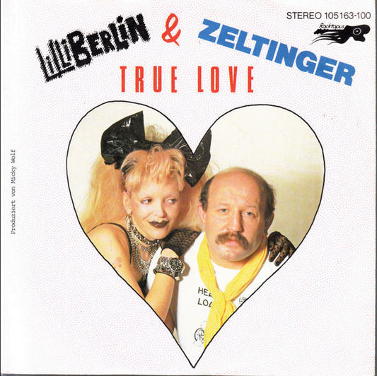 Lilli Berlin (2) & Jürgen Zeltinger : True Love (7", Single)