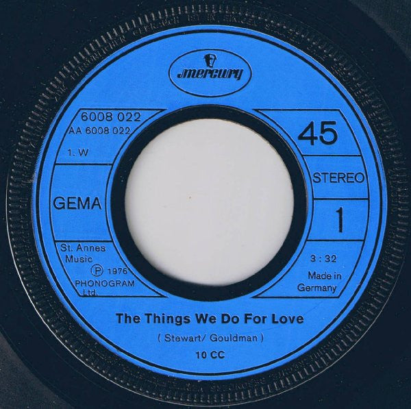 10cc : The Things We Do For Love (7", Single)