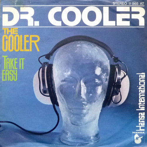 Dr. Cooler : The Cooler / Take It Easy (7")