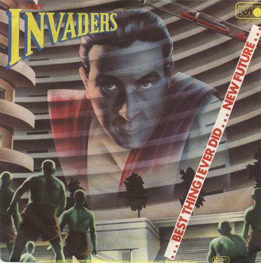 The Invaders (2) : Best Thing I Ever Did (7", Single)