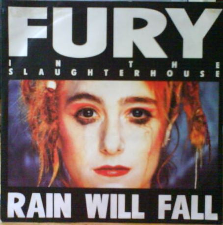 Fury In The Slaughterhouse : Rain Will Fall (7", Single)