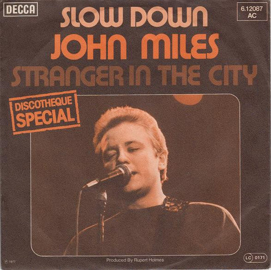 John Miles : Slow Down / Stranger In The City (7", Single)