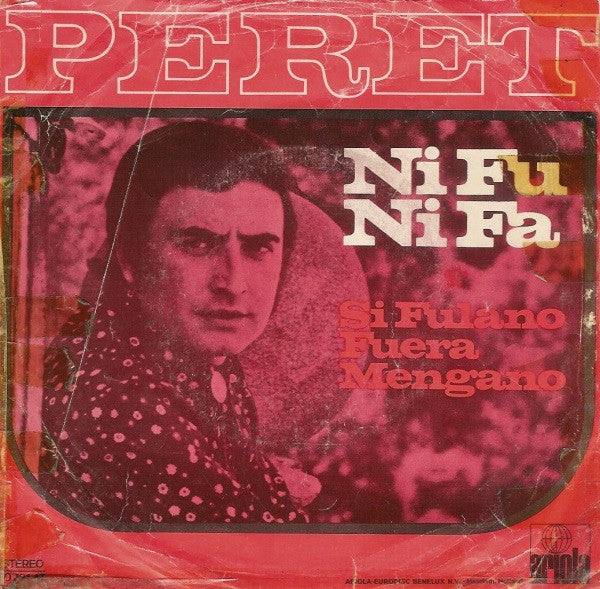 Peret : Ni Fu Ni Fa  (7", Single)