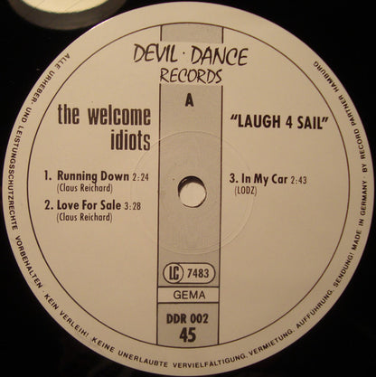 The Welcome Idiots : Laugh 4 Sail (12", EP)