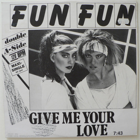 Fun Fun : Give Me Your Love / Tell Me (12", Maxi, Ora)