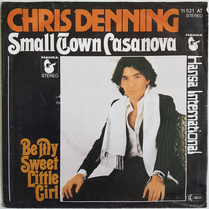 Chris Denning : Small Town Casanova (7", Single)