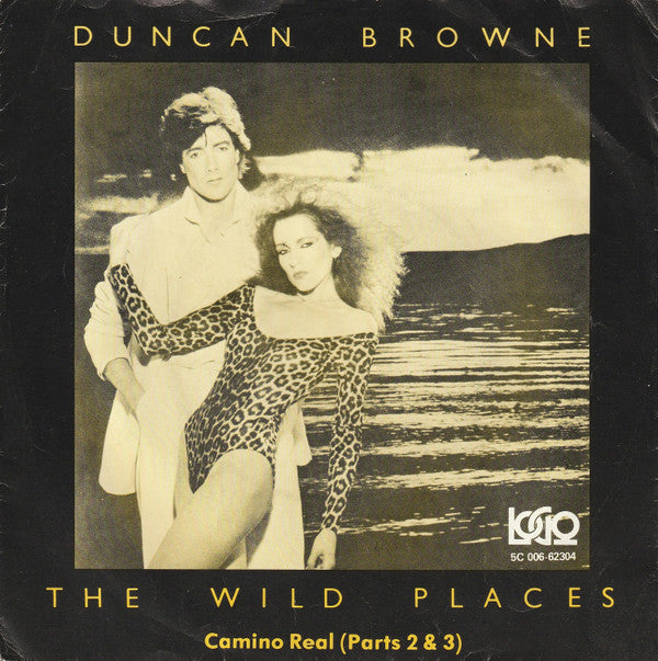 Duncan Browne : The Wild Places (7", Single)