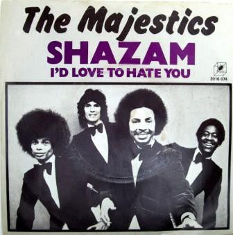 The Majestics (16) : Shazam (7")