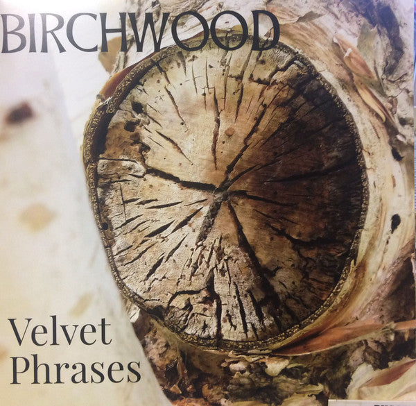 Birchwood : Velvet Phrases (LP)