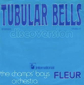 The Champ's Boys Orchestra* : Tubular Bells / Fleur (7")