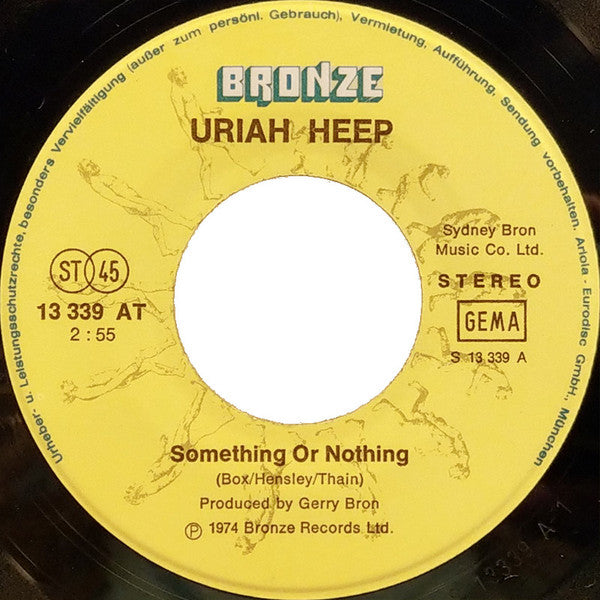 Uriah Heep : Something Or Nothing / What Can I Do (7", Single)