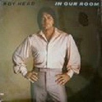 Roy Head : In Our Room (LP, Album)