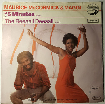 Maurice McCormick & Maggi* : 15 Minutes / The Reeaall Deeaall (7", Single)