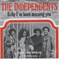 The Independents : Baby I've Been Missing You (7