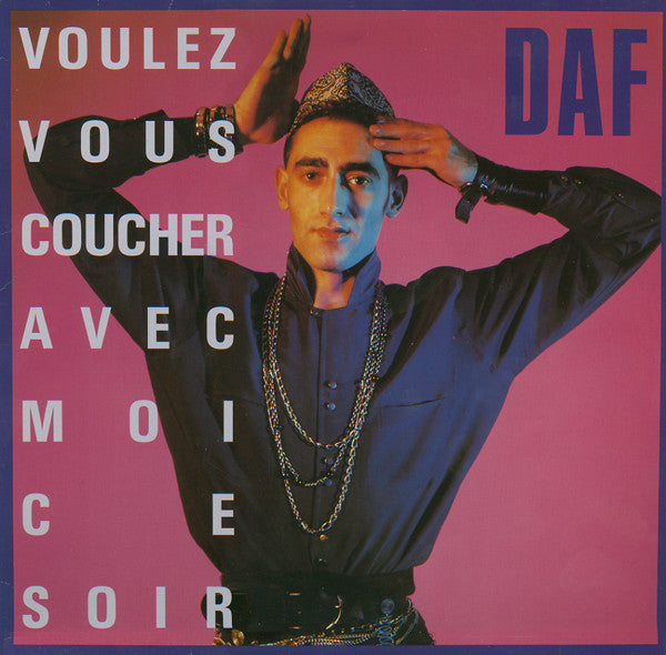 DAF* : Voulez Vous Coucher Avec Moi Ce Soir (12", Maxi)