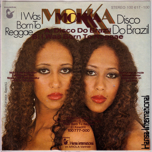 Mokka (2) : Disco Do Brazil / I Was Born To Reggae (7", Single, Promo, Cle)