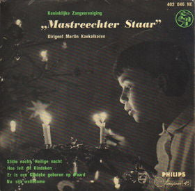 De Mastreechter Staar o.l.v. Martin Koekelkoren : Stille Nacht, Heilige Nacht (7", EP)