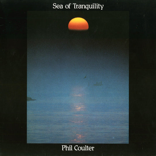 Phil Coulter : Sea Of Tranquility (LP, Album)