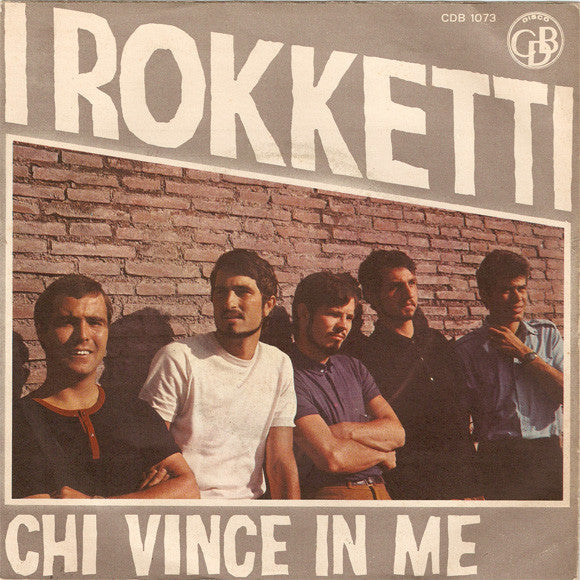 I Rokketti : Good Bye My Love (7")