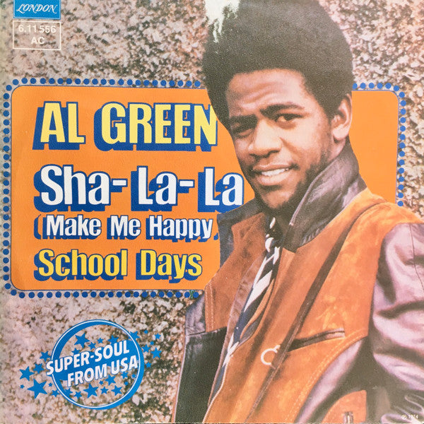 Al Green : Sha-La-La (Make Me Happy) (7", Single)