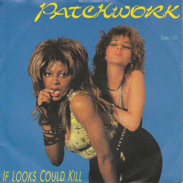 Patchwork (6) : If Looks Could Kill (7", Single)