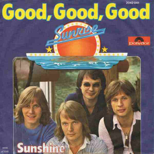 Sunrise (12) : Good, Good, Good (7", Single)