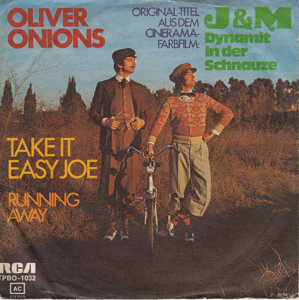 Oliver Onions : Take It Easy Joe / Running Away (7", Single)