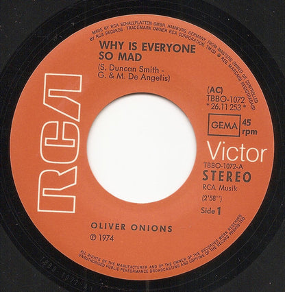 Oliver Onions : Why Is Everyone So Mad (7", Single)