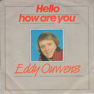 Eddy Ouwens : Hello How Are You (7", Single)