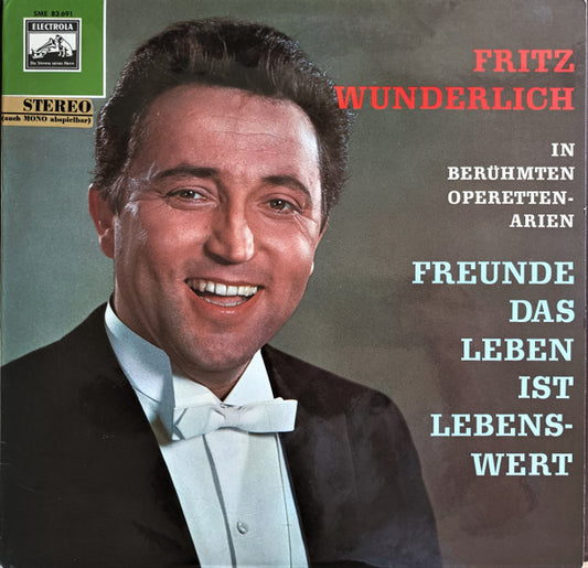 Fritz Wunderlich : Freunde, Das Leben Ist Lebenswert (LP, Comp)