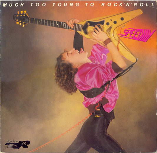 Speedy (15) : Much Too Young To Rock'n'Roll (LP, Album)