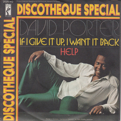 David Porter : If I Give It Up, I Want It Back / Help (7")