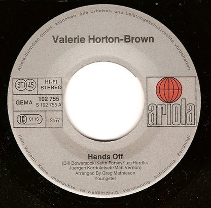 Valerie Horton-Brown : Hands Off (7", Single, Fir)