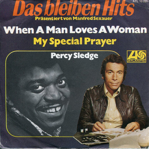 Percy Sledge : When A Man Loves A Woman / My Special Prayer (7", Single, RE)