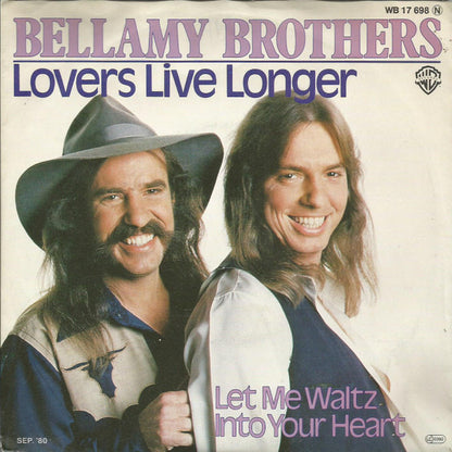 Bellamy Brothers : Lovers Live Longer (7", Single)