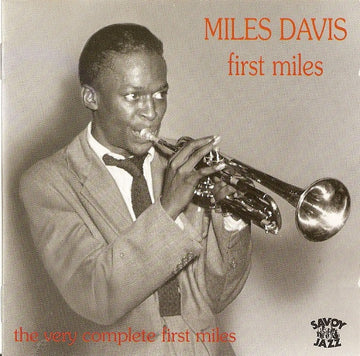 Miles Davis : First Miles - The Very Complete First Miles (CD, Comp)