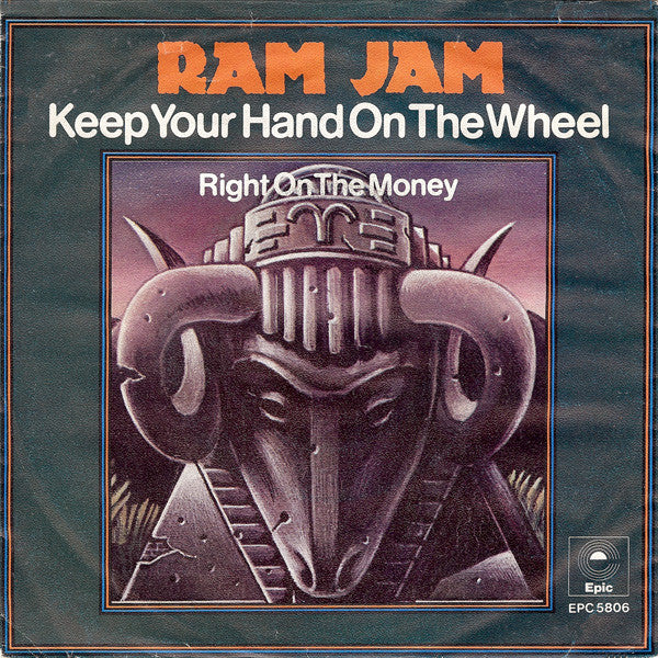 Ram Jam : Keep Your Hand On The Wheel (7", Single)