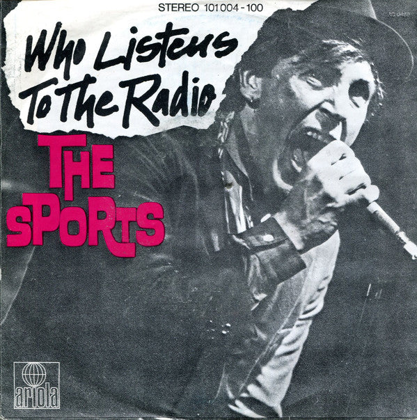 The Sports : Who Listens To The Radio (7", Single)